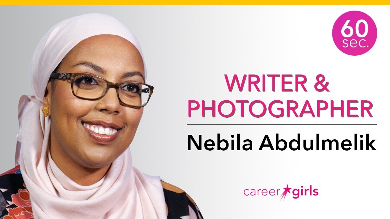 Writer Photographer | Nebila Abdulmelik | 60 Seconds