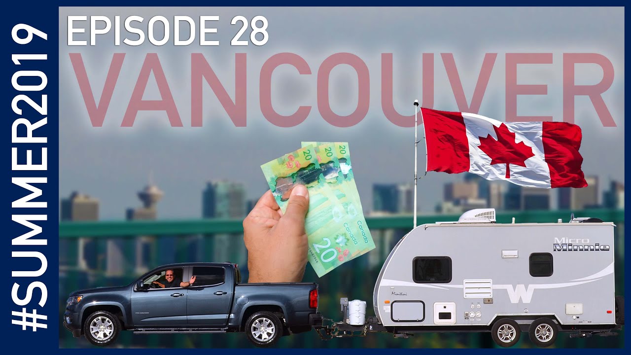 Short trip to Vancouver - #SUMMER2019 Episode 28