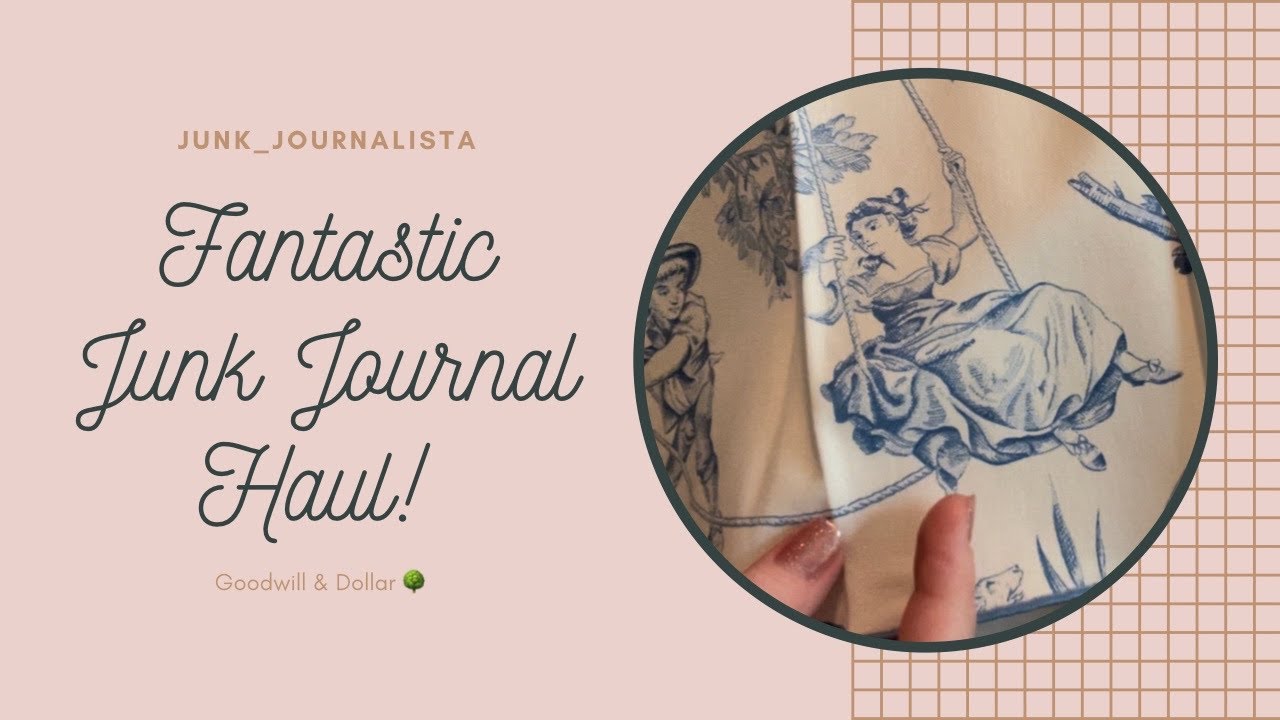 Fantastic Junk Journal Haul! - Goodwill  & Dollar Tree 🌳