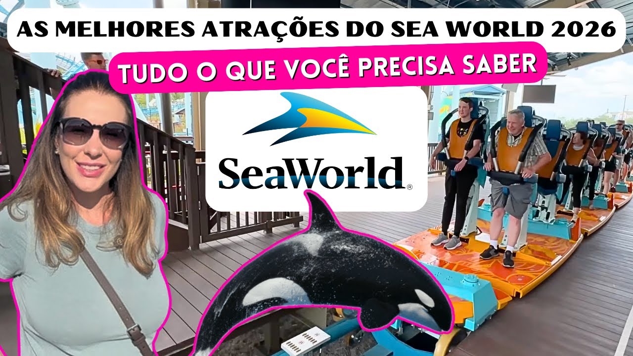 AS MELHORES ATRAÇÕES DO SEA WORLD 2026, TUDO O QUE VOCÊ PRECISA SABER #seaworld #seaworld2026