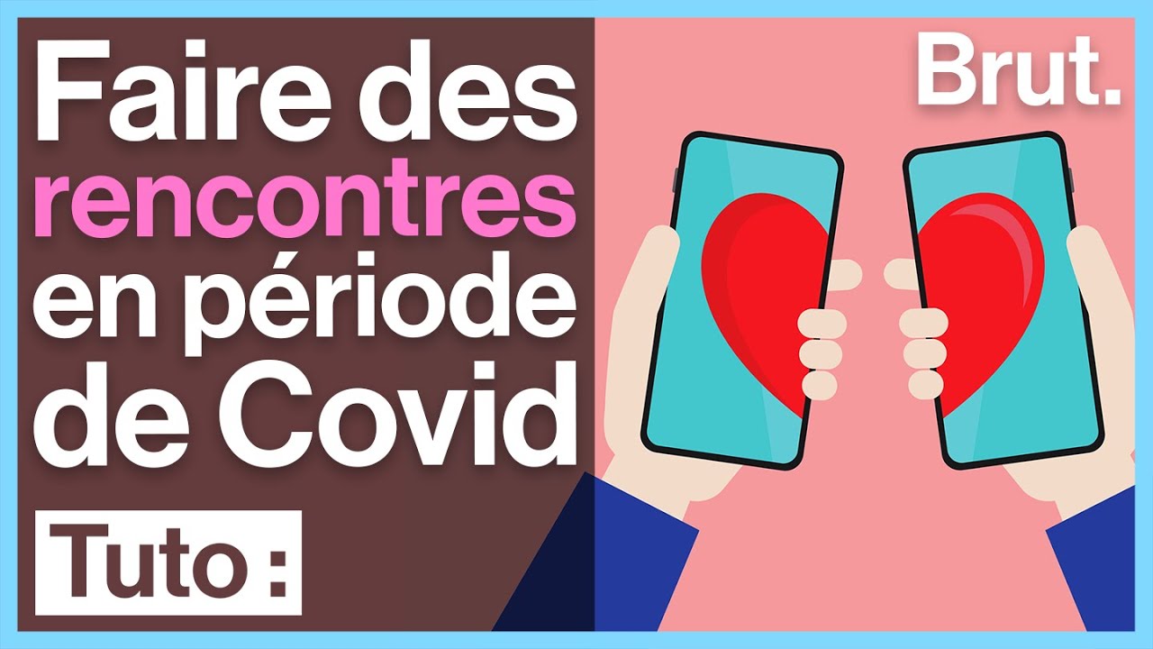 Quelques conseils pour faire des rencontres en p&eacute;riode de Covid