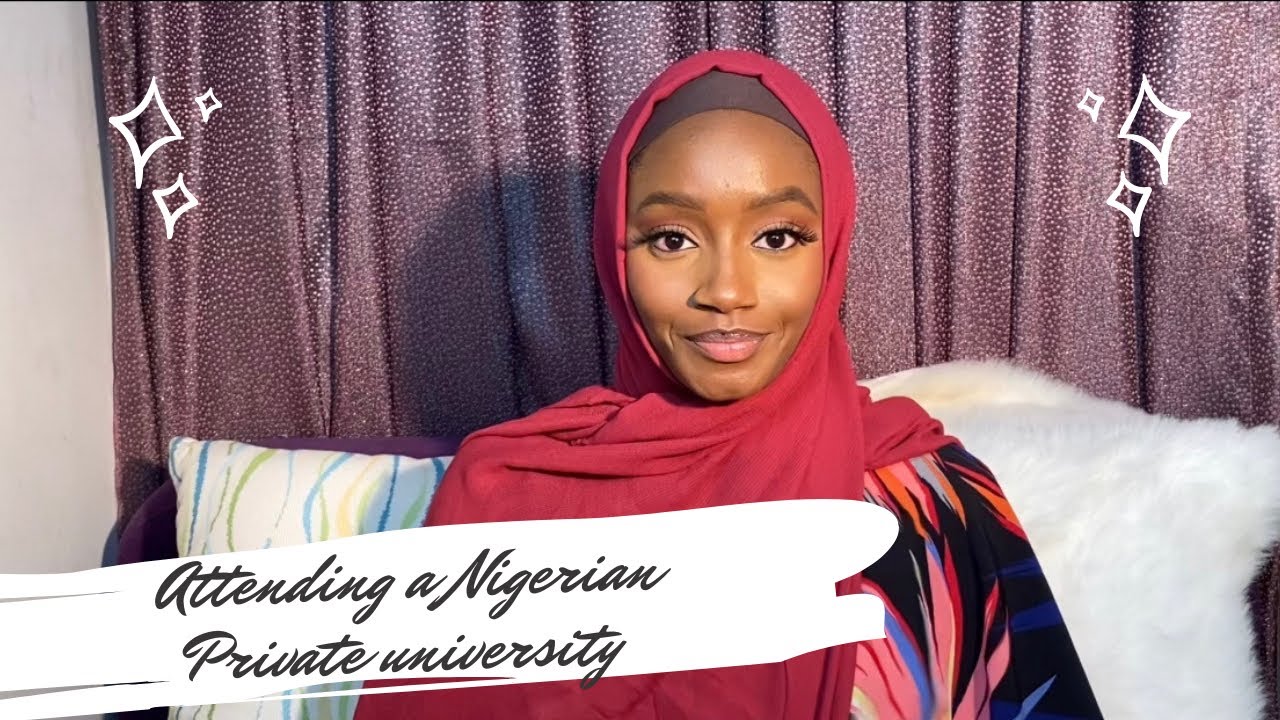Things I wish I knew before attending a Nigerian Private Uni| Fatima Garba