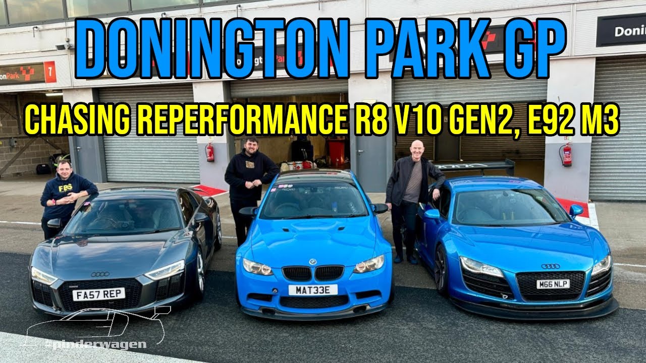 Chasing REPerformance Ricky Gen2 V10 R8 | Matt E92 M3 | Donington Park | November 25 | Pinderwagen