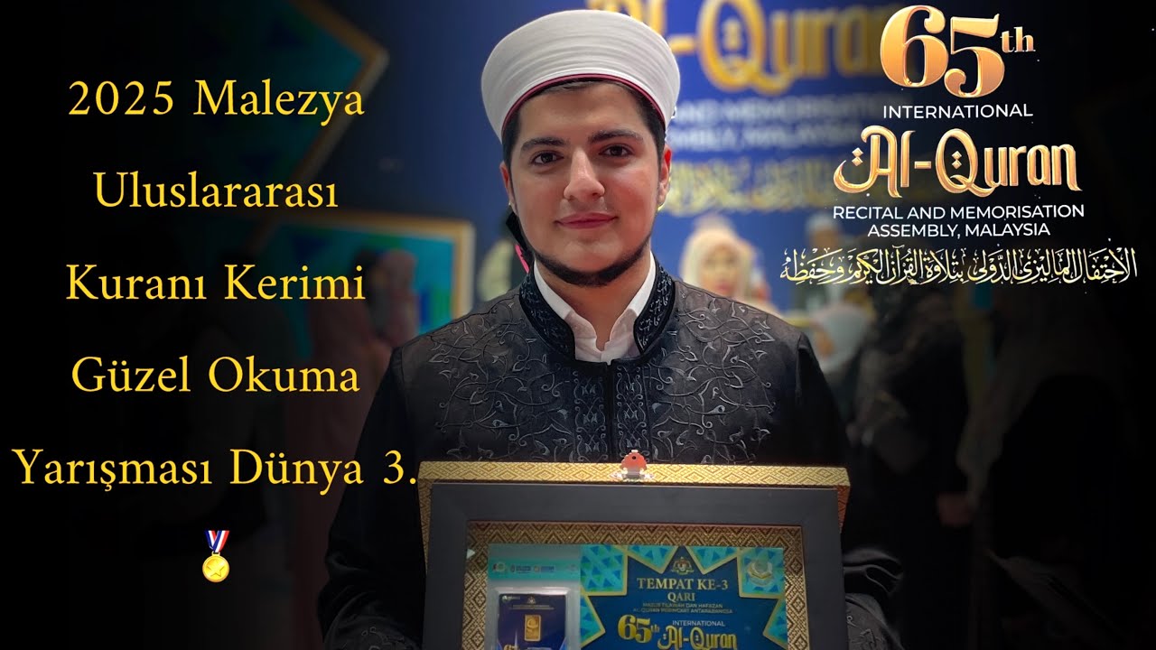 🇲🇾 Malezya Dünya Kuranı Güzel Okuma Yarışması Dünya 3.lüğü Okuyuşu 2025🏅Muhammed Yahya Yıldızhan 