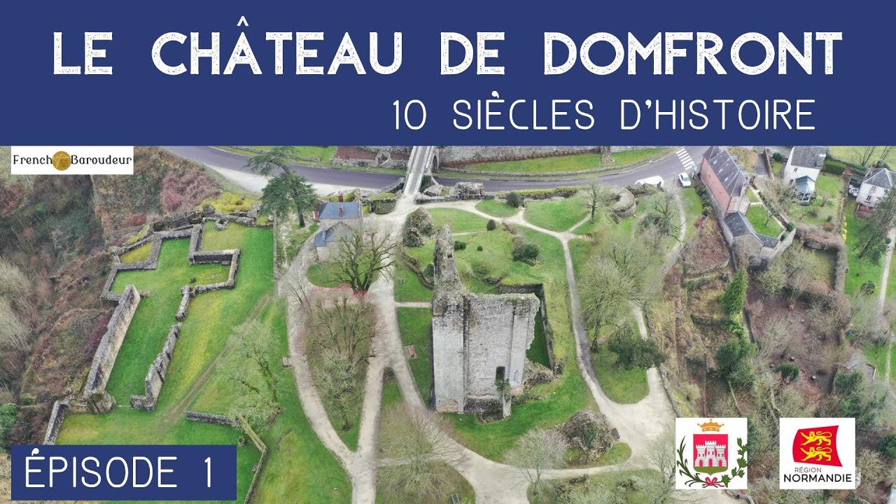 Histoire du Château de Domfront. Épisode 1 : la place fortifiée vers l'an 1000