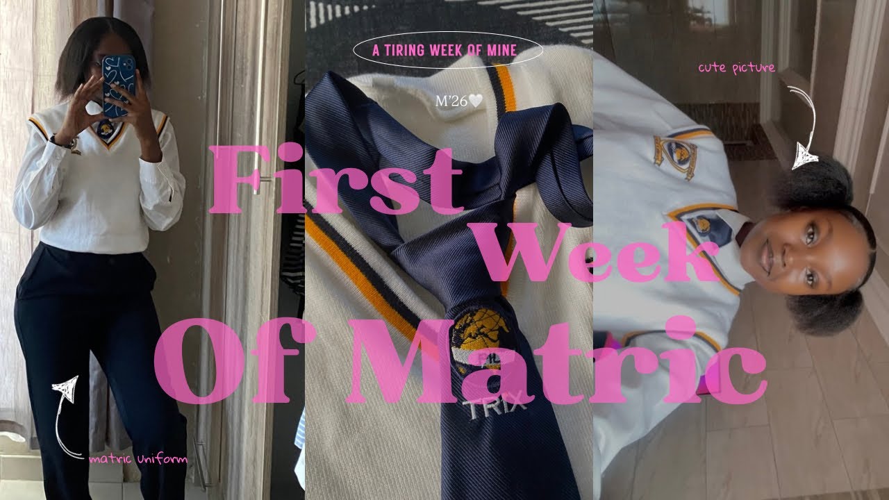 BACK TO SCHOOL DIARIES 002: first week of matric + class of 2026😁❤️ + matric uniform // 
