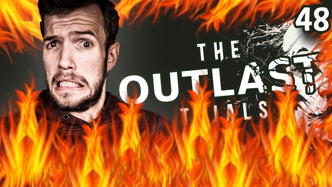 The Outlast Trials | 48 - DEEP BURN EVENT: Cleanse the Orphans | -  THE SPEED-RUN OF LIFE!
