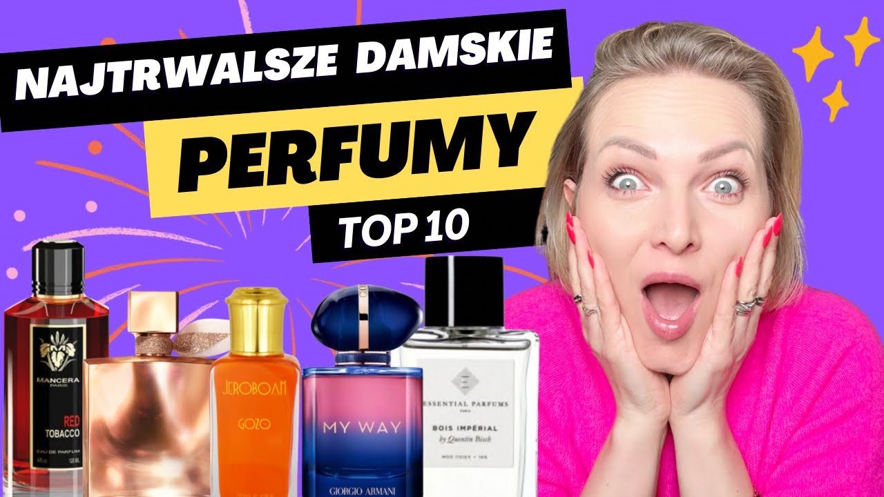 Top 10 PERFUMY TRWAŁE 👉Mocarne zapachy damskie 💥