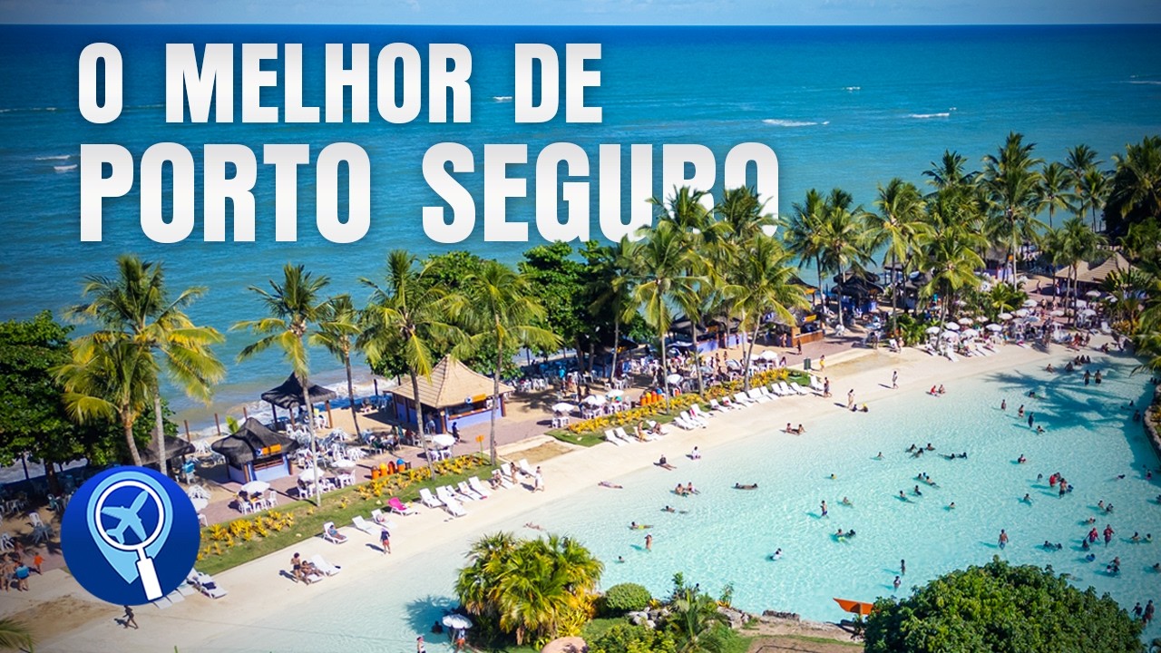 O que fazer em Porto Seguro? Confira as atrações imperdíveis desse pedaço da Bahia