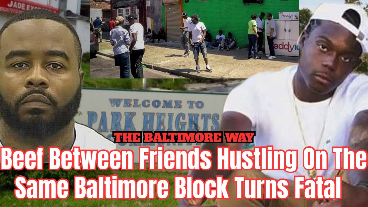 Beef Between Friends Hustling On The Same Baltimore Block Turns Fatal