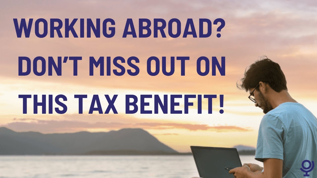 Did You Know? - Foreign Earned Income Exclusion