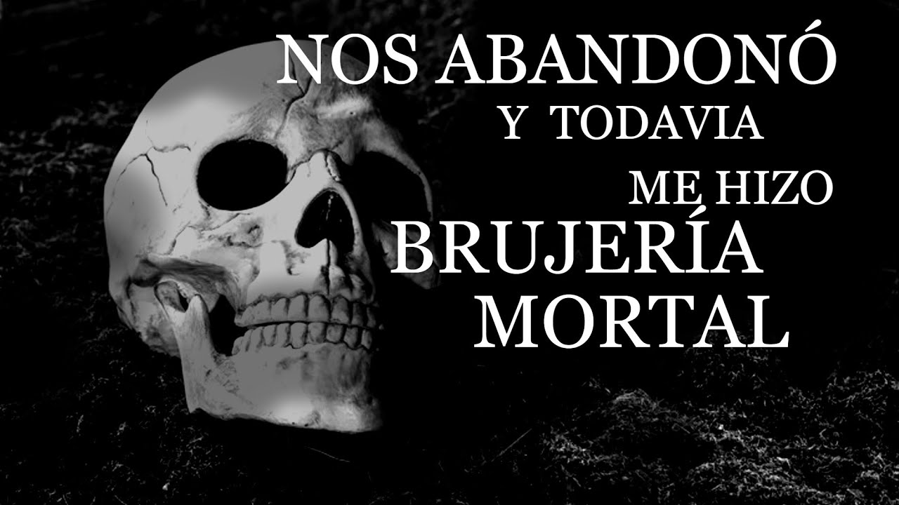 Nos abandono y todavía  me hizo brujería , mi ex brujería mortal ⎮El rincón del horror