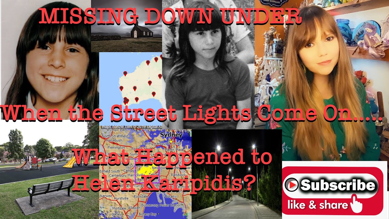 Missing Down Under: As The Street Lights Came On….. What Happened to Helen Karipidis?