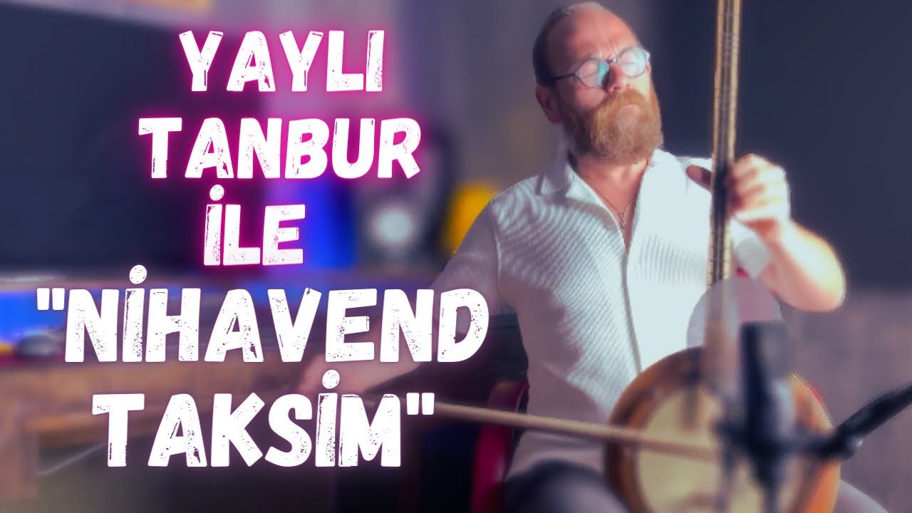 Nihavend Taksim | Yaylı Tanbur | Ömer Göktepeliler