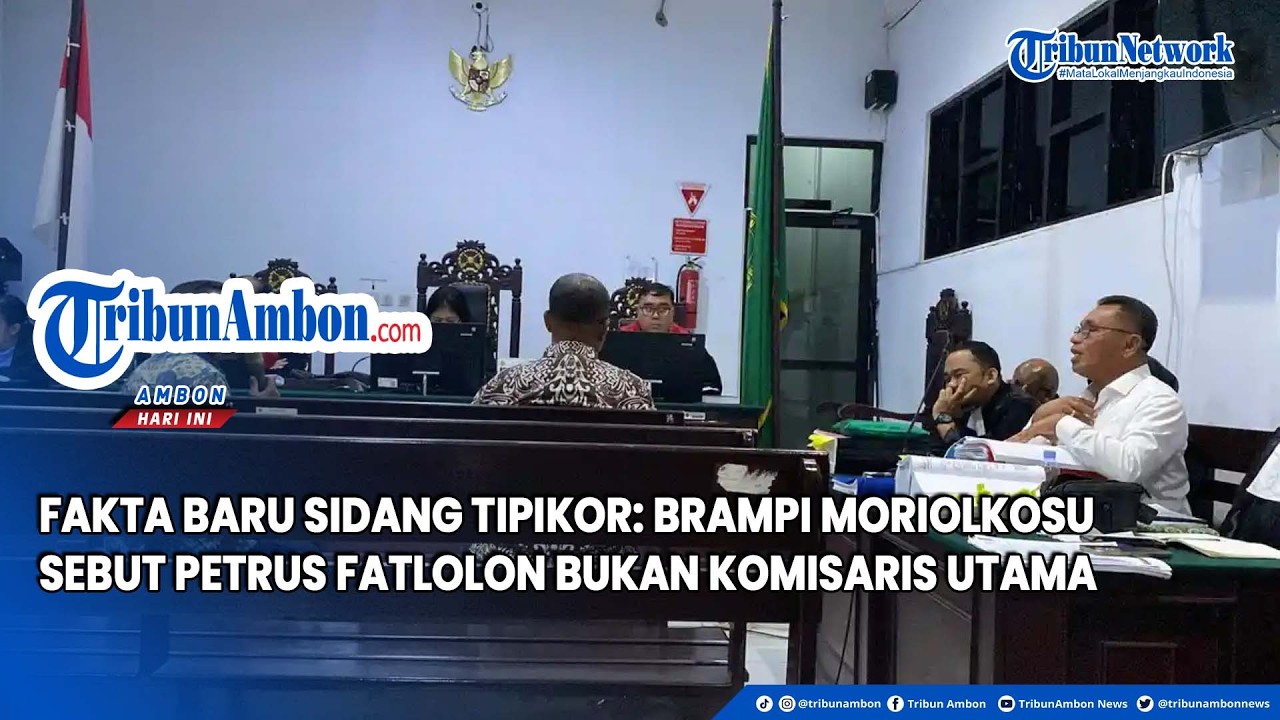 Fakta Baru Sidang Tipikor: Brampi Moriolkosu Sebut Petrus Fatlolon Bukan Komisaris Utama