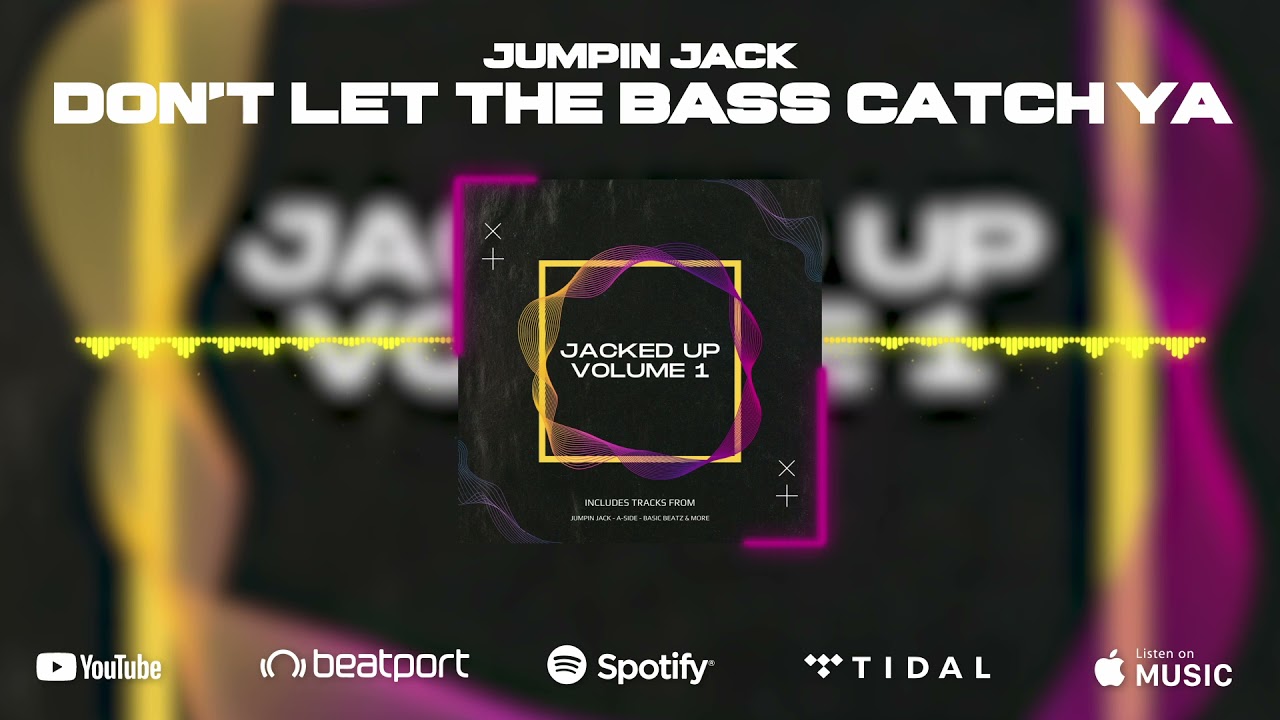 🔊 Jumpin Jack - Don't Let The Bass Catch Ya 🎵