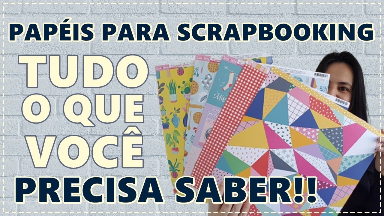SCRAPBOOKING – Papéis, tudo o que você precisa saber