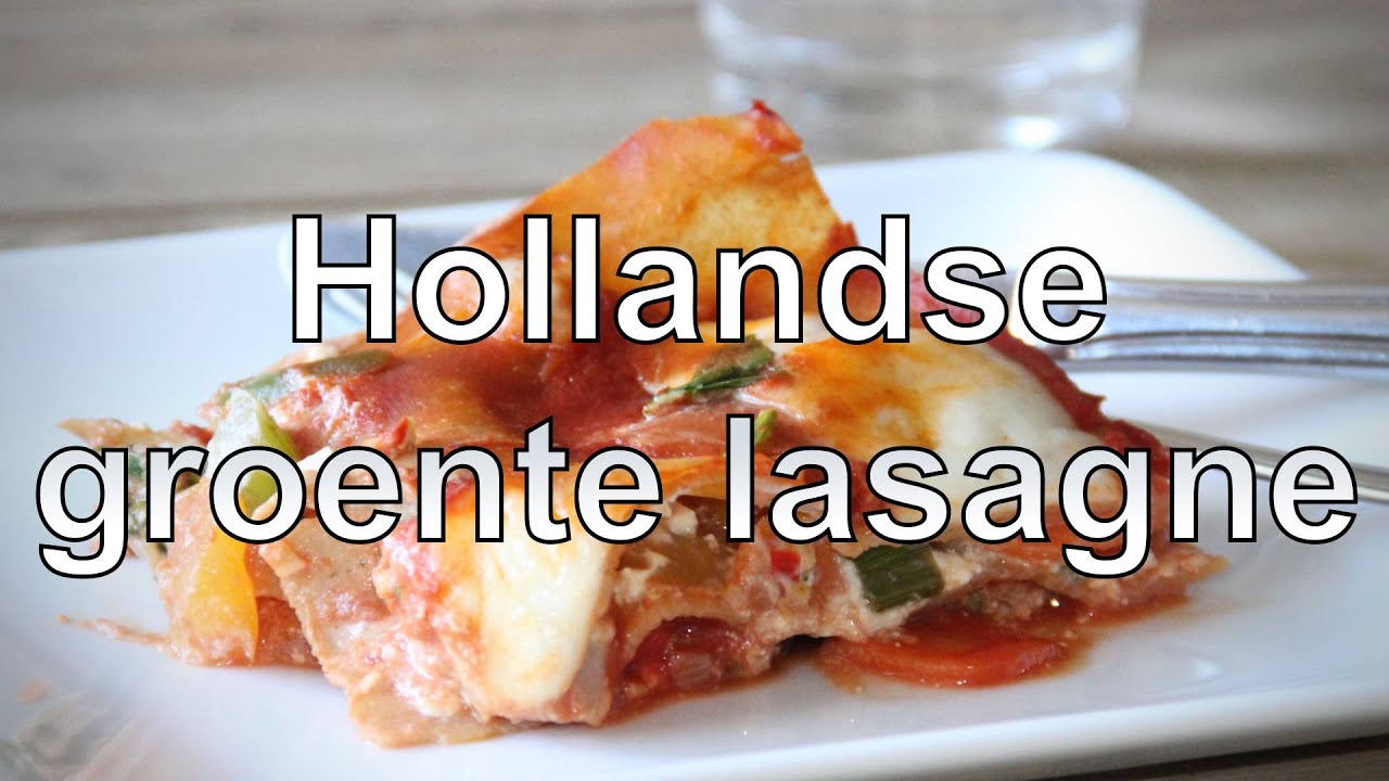 Hollandse groente lasagne recept