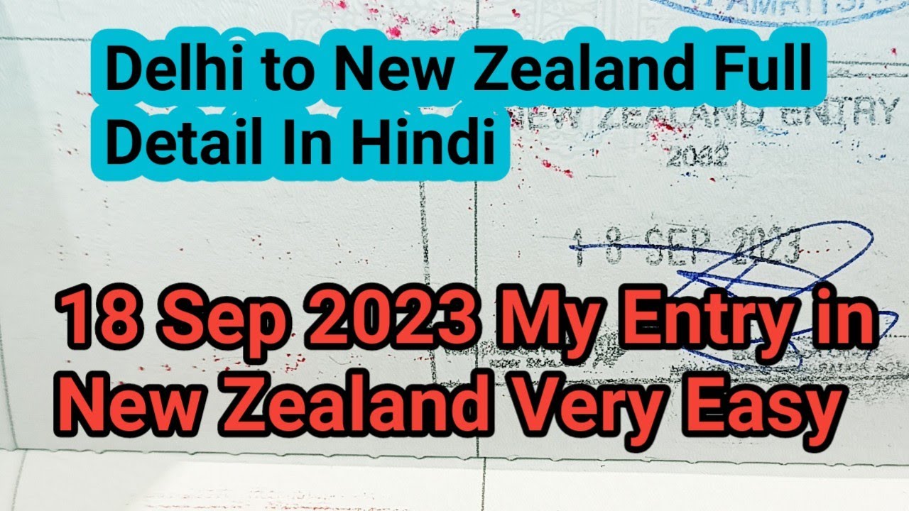Delhi से New Zealand तक का सफ़र In Hindi में! Tourist Visa पर!