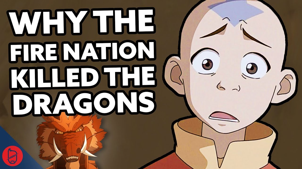 Why The Fire Nation Killed The Dragons [Avatar Theory]