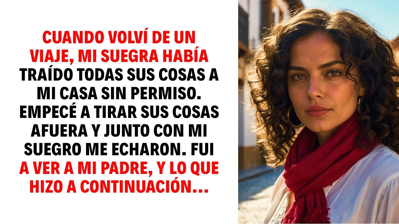 Cuando volví de un viaje, mi suegra había traído todas sus cosas a mi casa sin permiso. Empecé...