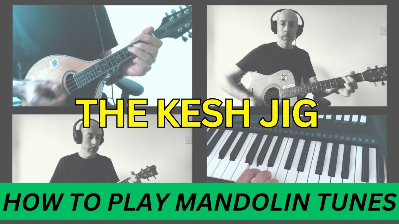 The Kesh Jig - Mandolin Lesson with tab, notes and chords