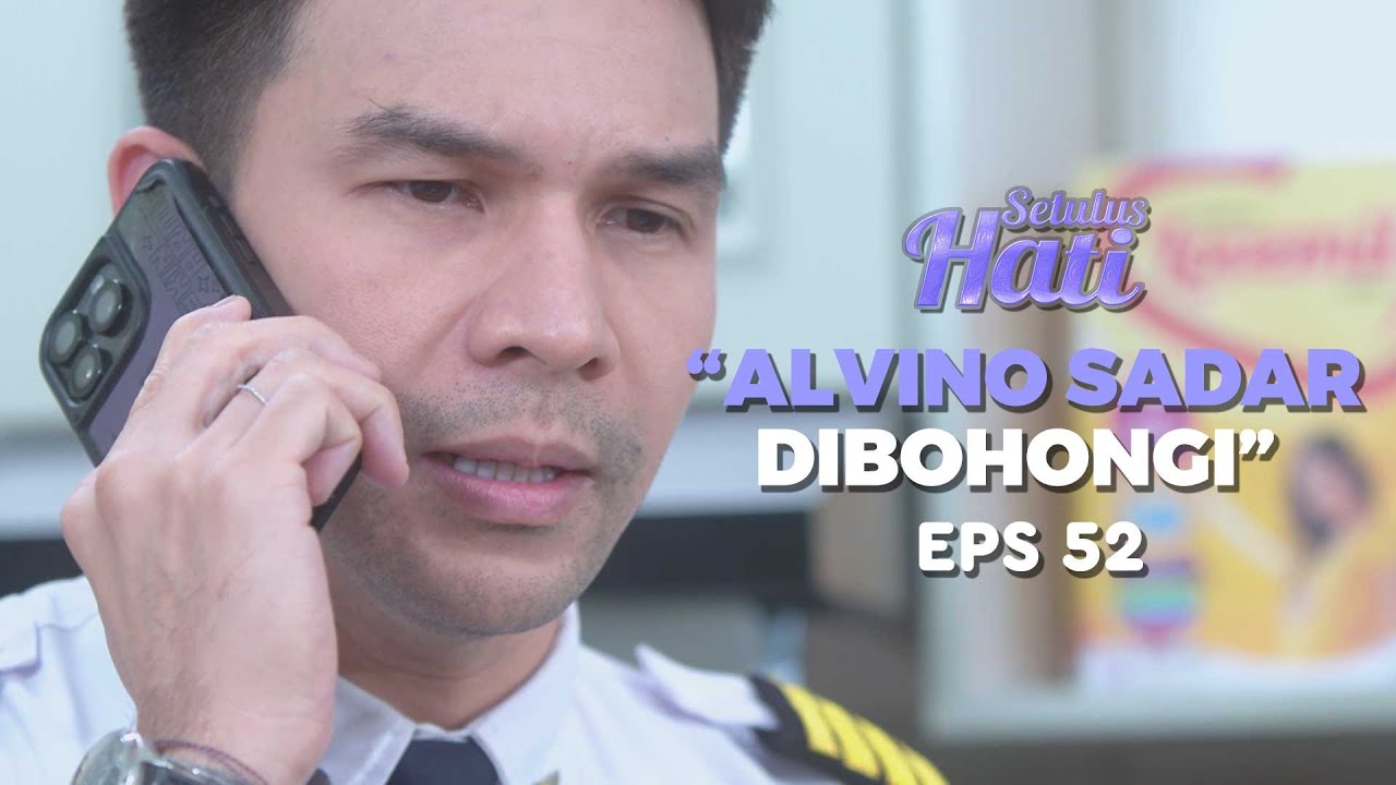 Akhirnya Alvino Menyadari Selama Ini Dibohongi Lia - SETULUS HATI Part 3