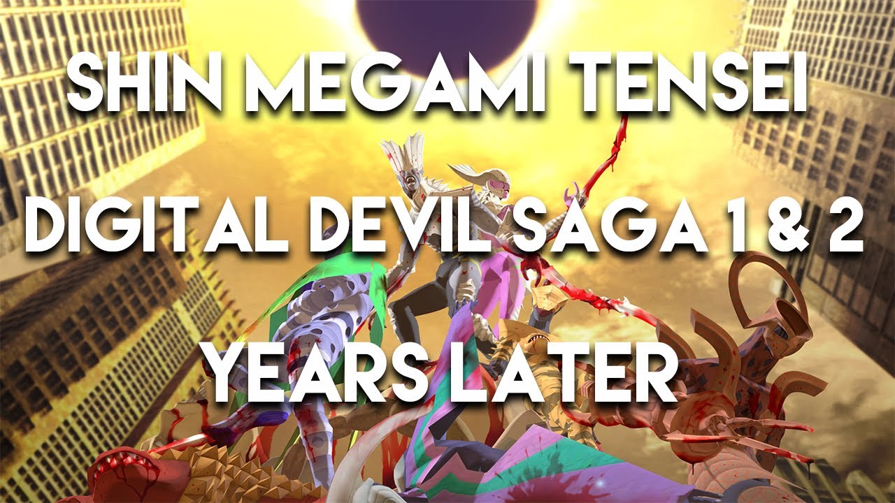 Shin Megami Tensei: Digital Devil Saga 1 & 2 Analysis - Years Later