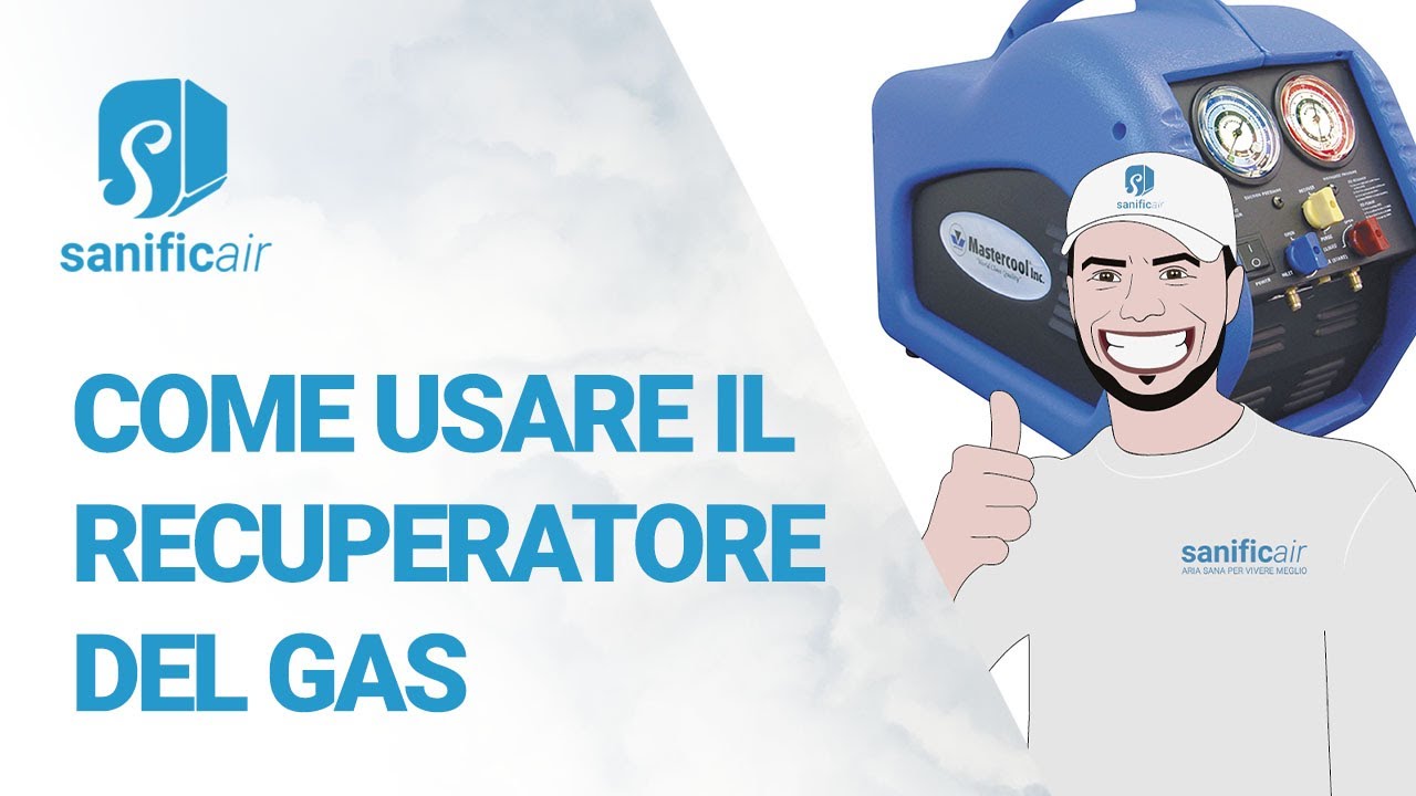 COME USARE IL RECUPERATORE DEL GAS REFRIGERANTE