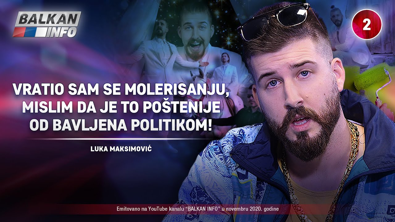 INTERVJU: Luka Maksimović - Vratio sam se molerisanju, to je po&scaron;tenije od politike! (30.11.2020)
