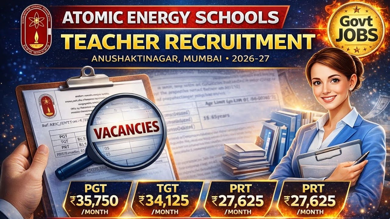 Atomic Energy School Recruitment 2026 | PGT TGT PRT Teacher Vacancy | Salary ₹35,750 | Mumbai Jobs