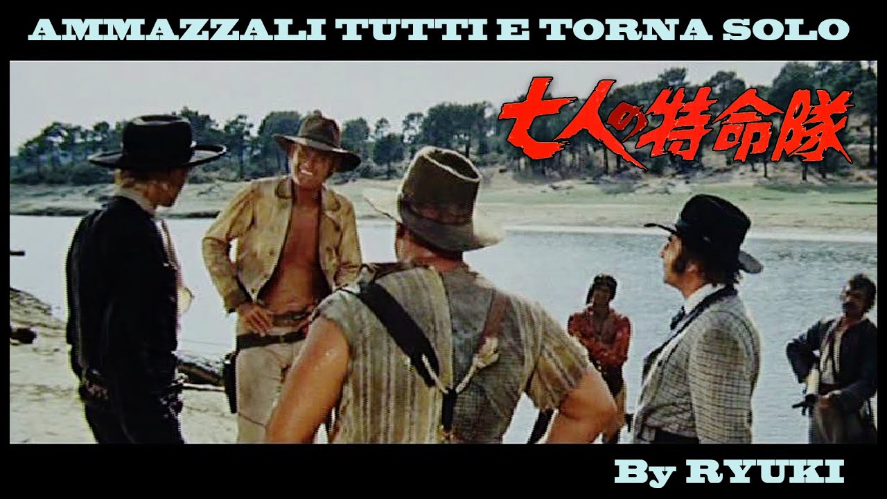 Ammazzali tutti e torna solo / Kill them all and come back alone / 七人の特命隊 (cover by Ryuki)