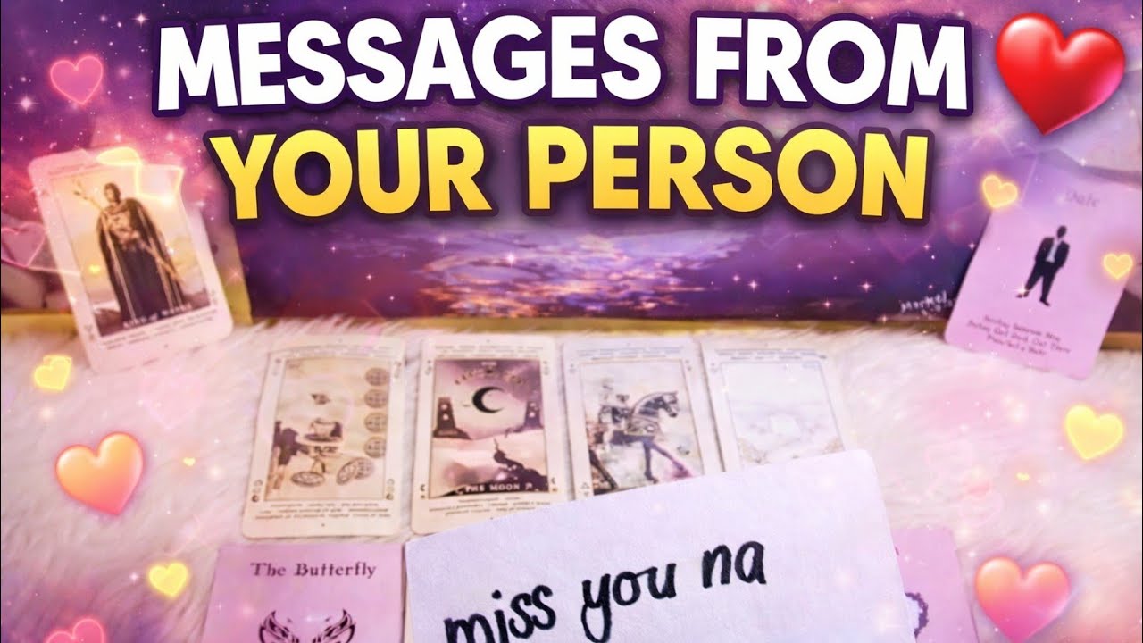 💕 MESSAGES FROM YOUR PERSON 💕 