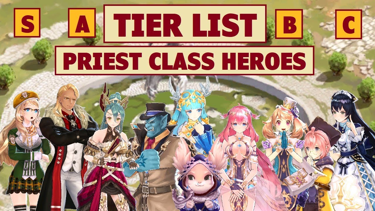 King's Raid - Tier List for Priest Class Heroes + Content Ratings