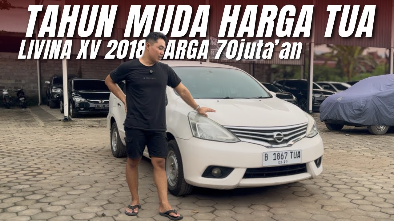 70juta’an‼️ LIVINA XV GRADE A 2018 || REVIEW FOR SALE || JUAL BELI MOBIL MURAH || GARASI NAP