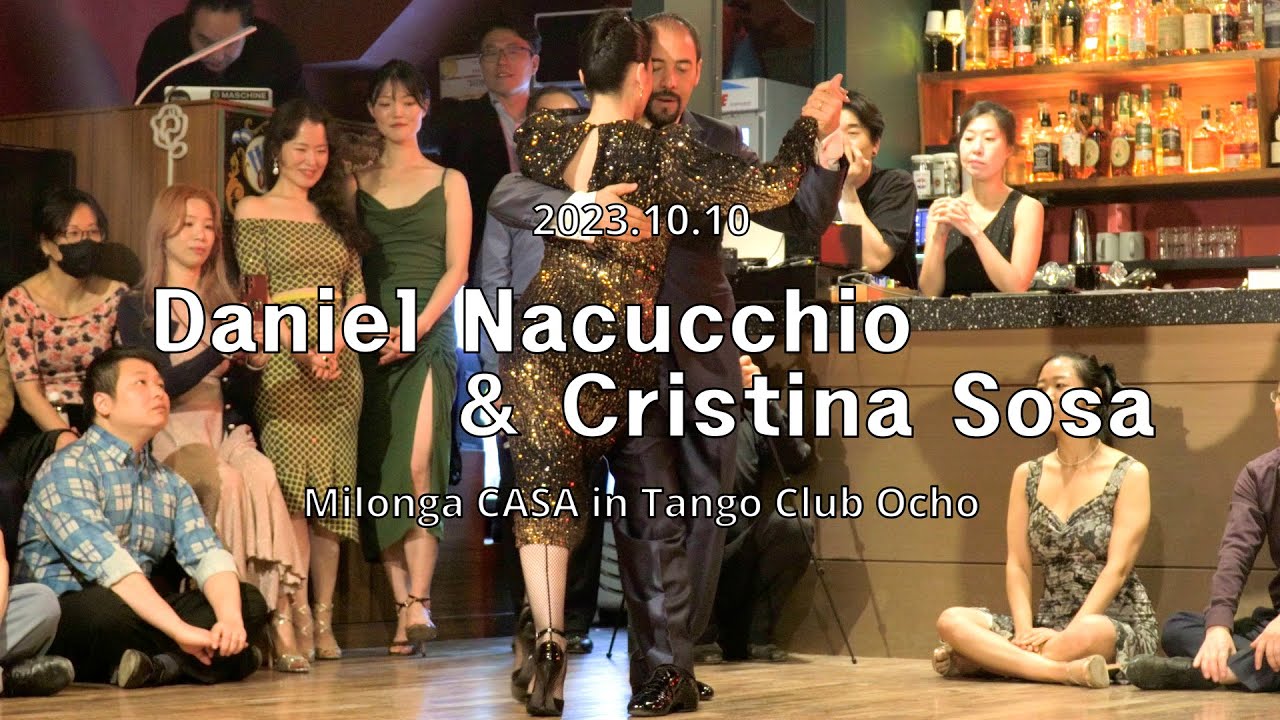 [ Tango ] 2023.10.10 - Daniel Nacucchio & Cristina Sosa - Show.No.1