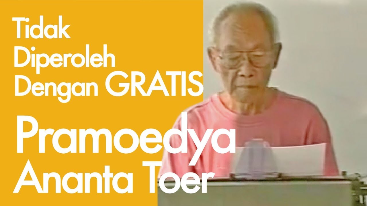 Pramoedya Ananta Toer : Tidak Diperoleh Dengan Gratis | Bumi Manusia & Perburuan | Part 5