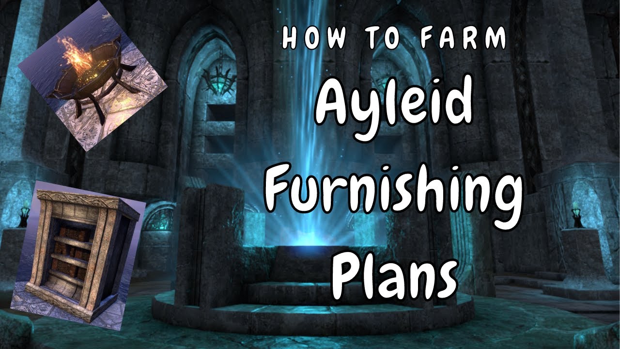 ESO | How to farm RARE Ayleid Furnishing Plans | Rulanyil's Fall