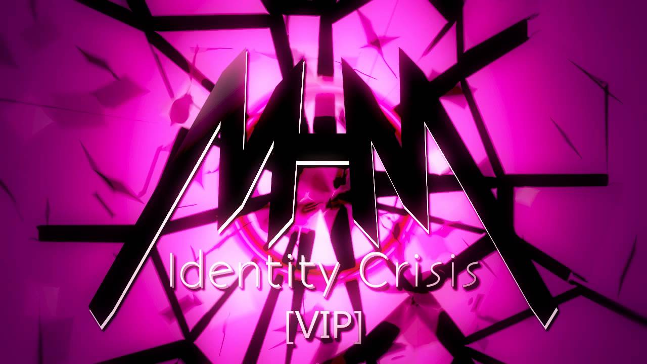 MHM - Identity Crisis [VIP]