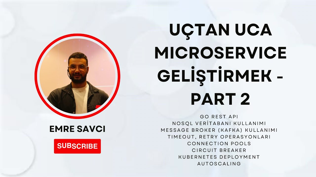 Uçtan Uca Microservice Geliştiriyoruz - Part 2