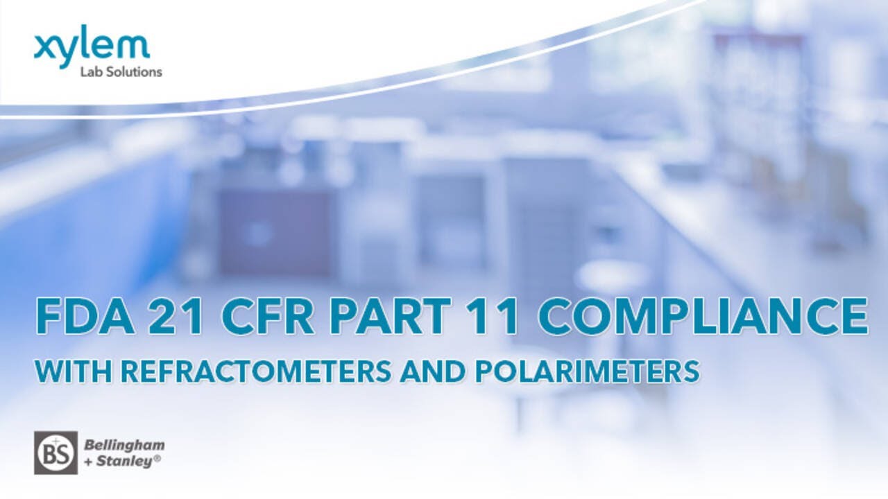 How to use a refractometer or polarimeter to comply with FDA 21 CFR Part 11