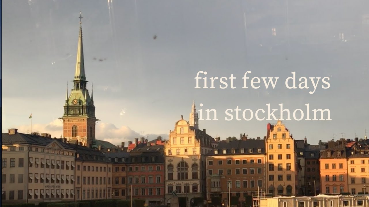 first few days in stockholm