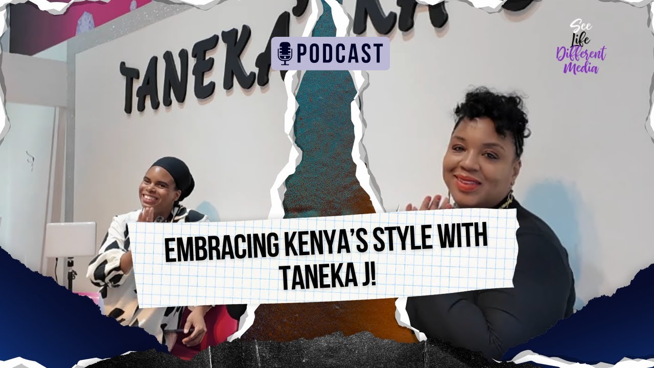 Embracing Kenya, Style, and Sisterhood with Taneka J