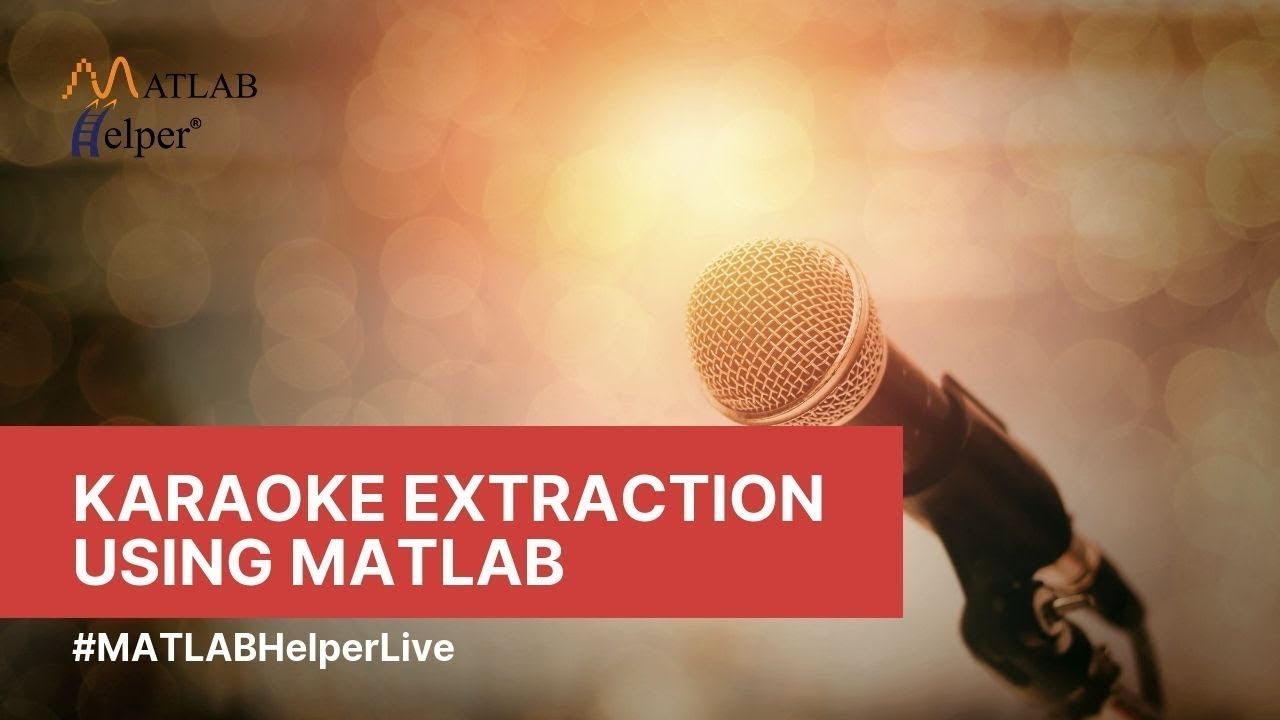 Karaoke Extraction using MATLAB | Webinar | Video #2 | @MATLABHelper