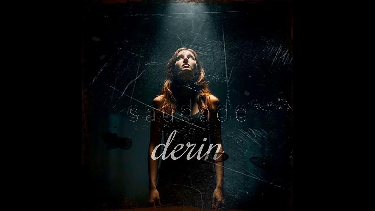 Saudade - Derin (Official Music Video)