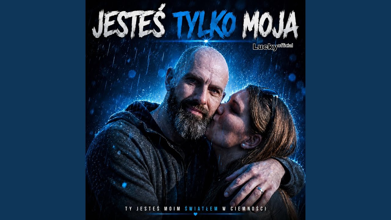 JESTEŚ TYLKO MOJA