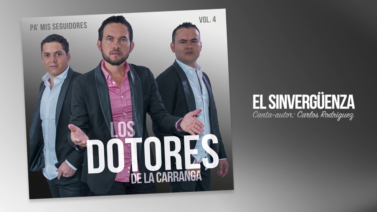 Los Dotores De La Carranga - El Sinverguenza [Cover Audio]
