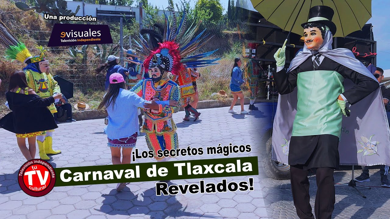 🎵 ¡Los Secretos Mágicos del Carnaval de Tlaxcala REVELADOS! 🎼