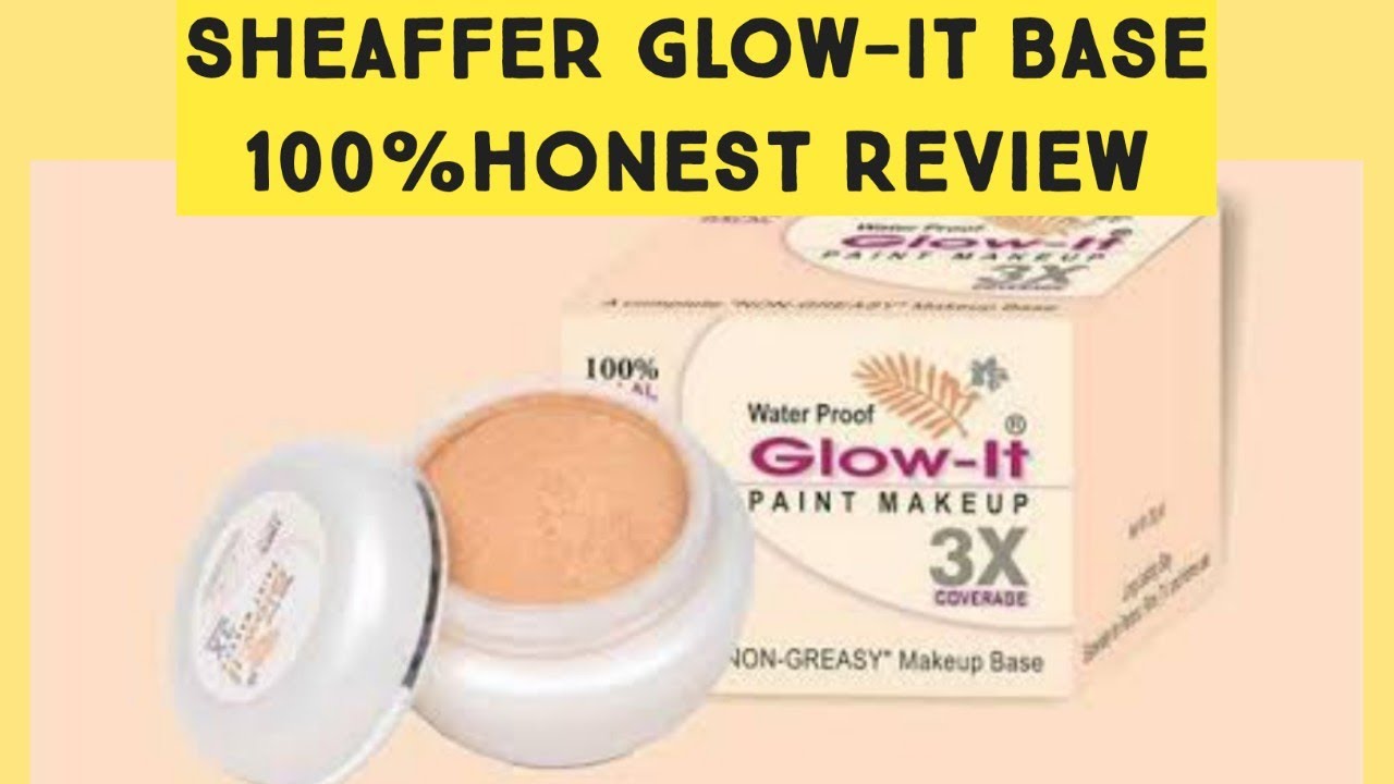 Sheaffer Glow it Paint makeup base review|glow it base|best bridel base|cheap base|parlour base|base
