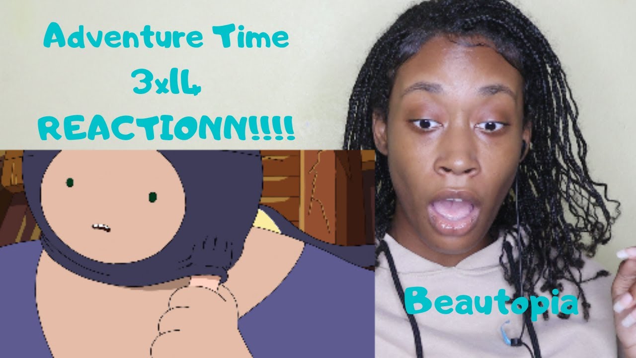 Adventure Time- 3x14 Beautopia- REACTIONN!!!